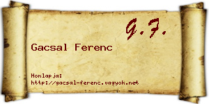 Gacsal Ferenc névjegykártya